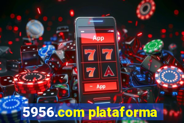 5956.com plataforma